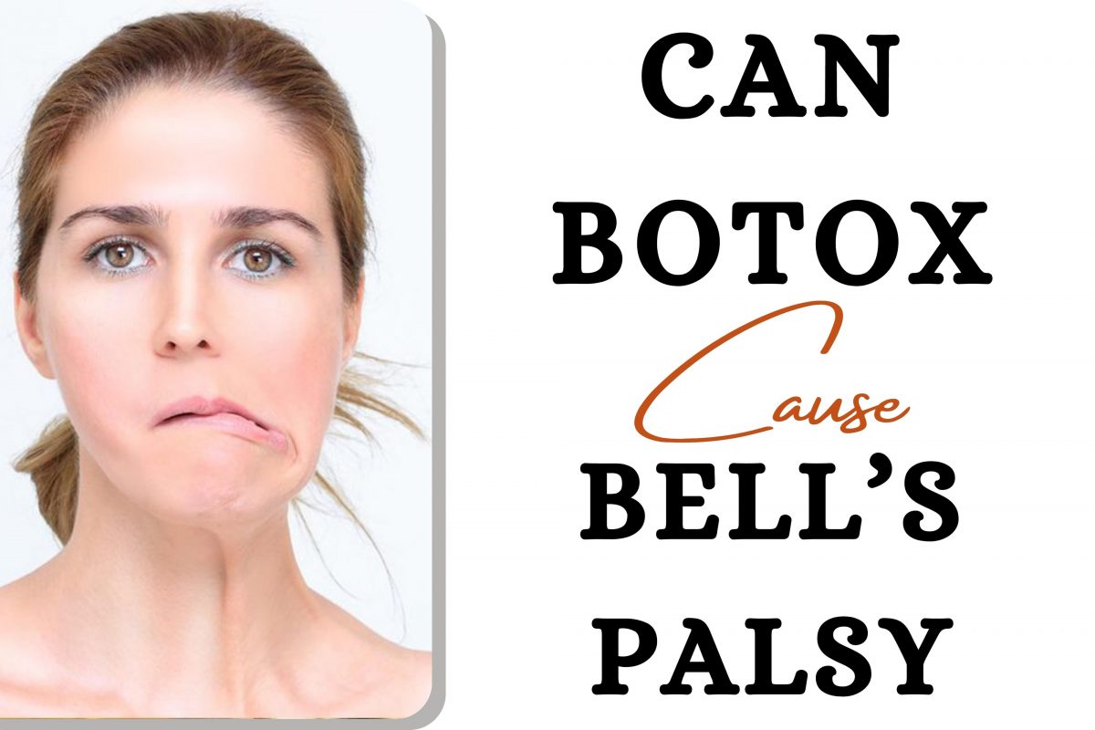 Can Botox Cause Bell's Palsy Fitness Beauty Art